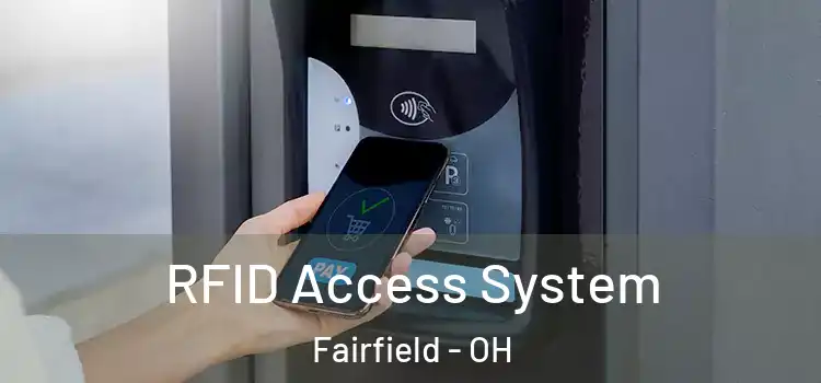  RFID Access System Fairfield - OH