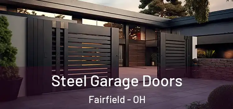 Steel Garage Doors Fairfield - OH